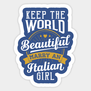 Marry an Italian Girl Sticker